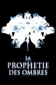 La Proph&eacute;tie des ombres