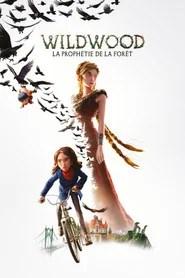 Wildwood : La proph&eacute;tie de la for&ecirc;t