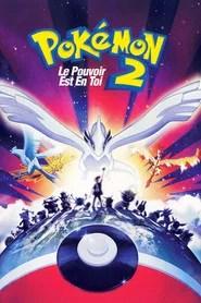 Pok&eacute;mon 2 : Le pouvoir est en toi