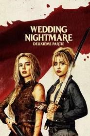 Wedding Nightmare : Deuxi&egrave;me partie