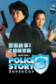 Police Story 3 : Supercop