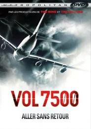 Vol 7500 : aller sans retour