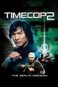 Timecop 2 : La Décision de Berlin