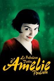 Le Fabuleux Destin d'Am&eacute;lie Poulain