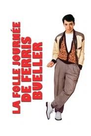 La Folle Journ&eacute;e de Ferris Bueller