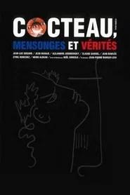 Jean Cocteau, mensonges et v&eacute;rit&eacute;s