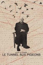 John Le Carr&eacute; : le tunnel aux pigeons