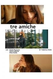 Tre amiche