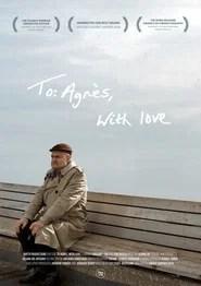 To: Agn&egrave;s, With Love