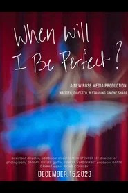When Will I Be Perfect?