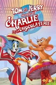 Tom et Jerry au pays de Charlie et la chocolaterie