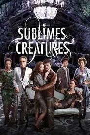 Sublimes Cr&eacute;atures
