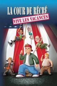 La cour de r&eacute;cr&eacute; : Vive les vacances !