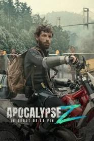 Apocalypse Z : le d&eacute;but de la fin