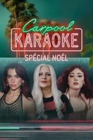 Carpool Karaoke sp&eacute;cial No&euml;l
