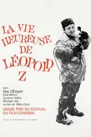 La vie heureuse de L&eacute;opold Z