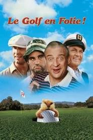 Le golf en folie