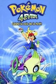 Pok&eacute;mon 4Ever : C&eacute;l&eacute;bi, la voix de la for&ecirc;t