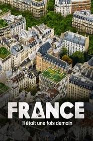 France, il &eacute;tait une fois demain