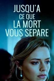 Jusqu'&agrave; ce que la mort vous s&eacute;pare...