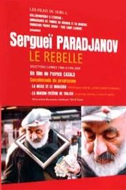 Sergue&iuml; Paradjanov, le rebelle